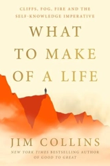 What to Make of a Life - Collins, Jim
