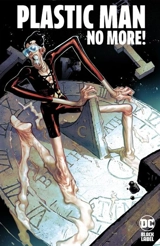 Plastic Man No More ! - Cantwell, Christopher