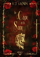 De cape et de sang : coeurs chassés. Vol. 1 - E.J. Jann