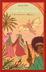La Vieille Fille & le Viking - Tome 4 : Les Ailes de la Révolte - Jennifer Joffre
