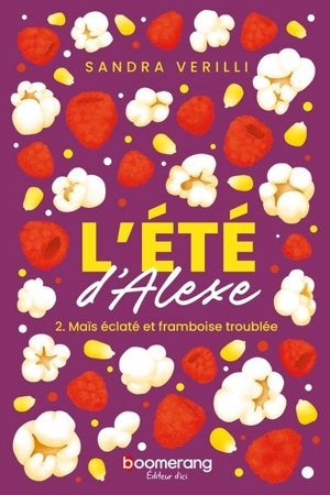 Maïs éclaté et framboise troublée 2 - Sandra Verilli