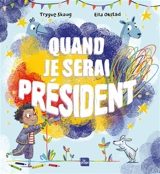 Quand je serai président - Trygve Skaug