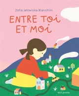 Entre toi et moi - Zofia Jelowicka Bianchini