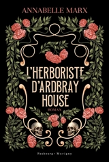 L'herboriste d'Ardbray House - Annabelle Marx