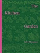 The kitchen garden - Toby Musgrave