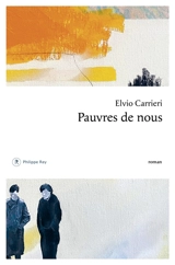Pauvres de nous - Elvio Carrieri