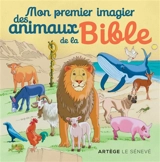 Mon premier imagier des animaux de la Bible - Inès d' Oysonville