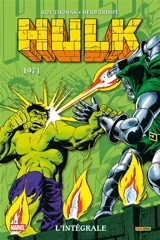 Hulk : l'intégrale. 1971 - Roy Thomas