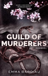 Guild of murderers : préquel - Emma Bardiau