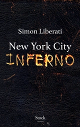 Les démons. Vol. 3. New York City inferno - Simon Liberati