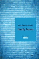 Daddy Issues 365 - Elizabeth Lemay
