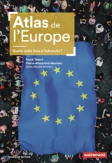 Atlas de l'Europe : quelle unité face à l'adversité ? - Frank Tétart