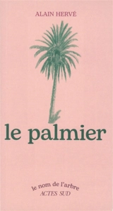 Le palmier - Alain Hervé
