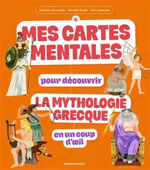 Mes cartes mentales pour découvrir la mythologie grecque en un coup d'oeil - Elisabeth de Lambilly