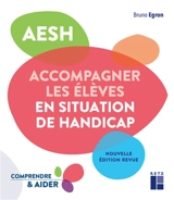 AESH : accompagner les élèves en situation de handicap - Bruno Egron