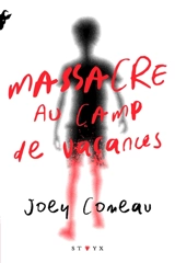 Massacre au camp de vacances - Joey Comeau
