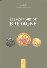 Les monnaies de Bretagne - Bruno Collin