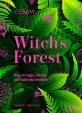 Kew : Witch's Forest - Sandra Lawrence