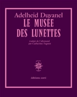 Le musée des lunettes - Adelheid Duvanel