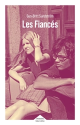 Les fiancés : roman d'une relation - Gun-Britt Sundström