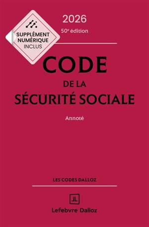 Code de la Sécurité sociale 2026 : annoté