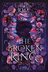 The broken ring. Vol. 1 - Chacha Kim