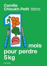 1 mois pour perdre 5 kg - Camille Chioukh-Petit