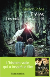 Frères : les enfants de la forêt - Olivier Casas