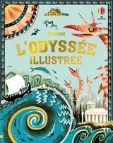 L'Odyssée illustrée - Anna Milbourne