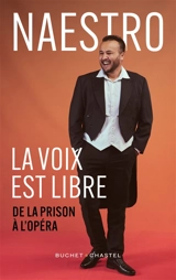 La voix est libre : de la prison à l'opéra - Naestro