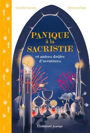 Panique à la sacristie : et autres drôles d'aventures - Cécile Ben Soussan