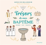 Trésors de mon baptême : énigmes, jeux, enquêtes - Sophie de Mullenheim