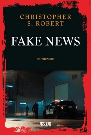 Fake news - Christopher S. Robert