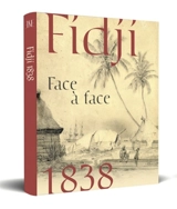 Fidji 1838 : face à face