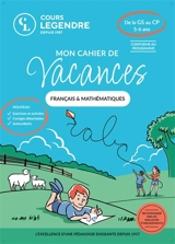 Mon cahier de vacances français & mathématiques : de la GS au CP, 5-6 ans