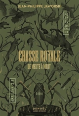 Rois du monde : deuxième branche. Chasse royale. Vol. 1. De meute à mort - Jean-Philippe Jaworski