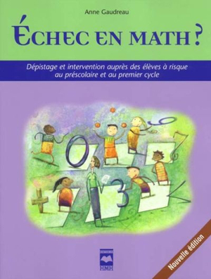 Gaudreau, Anne - Echec en math ? : dépistage et intervention auprès des ...
