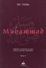 La vie du prophète Muhammad, l'envoyé d'Allah.... Vol. 2 - Muhammad Ibn Ishaq