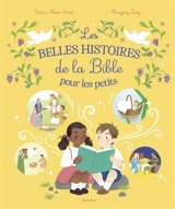 Les plus belles histoires de la Bible pour les petits - Karine-Marie Amiot