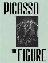 Picasso : The Figure - Virginie Perdrisot-Cassan