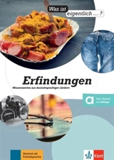 Was ist eigentlich... ? Erfindungen : Wissenswertes aus deutschsprachigen Ländern : Deutsch als Fremdsprache - Christina Braun