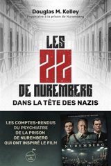 Les 22 de Nuremberg : dans la tête des nazis - Douglas M. Kelley