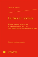 Lettres et poèmes : édition critique , introduction et commentaire du ms. 1134 de la Bibliothèque de l'université de Paris - Charles de Bovelles