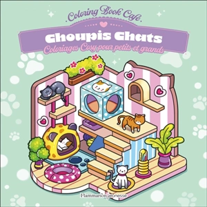 Choupis chats - Coloring Book Cafe