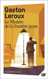 Le mystère de la chambre jaune - Gaston Leroux