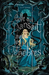 Celle qui dansait avec les ténèbres - W.R. Gorman