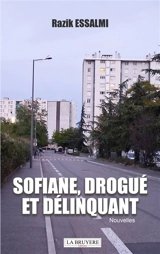 SOFIANE, DROGUE ET DELINQUANT - Razik Essalmi