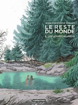 Le reste du monde. Vol. 5. Les jours heureux - Jean-Christophe Chauzy
