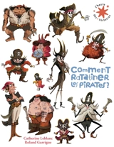 Comment ratatiner les pirates ? - Catherine Leblanc