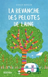 La revanche des pelotes de laine - Sioux Berger